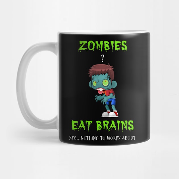 Cute Zombies Eat Brains See Nothing To Worry About Funny Halloween by egcreations